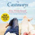 Cover Art for 9781607887935, The Castaways by Elin Hilderbrand