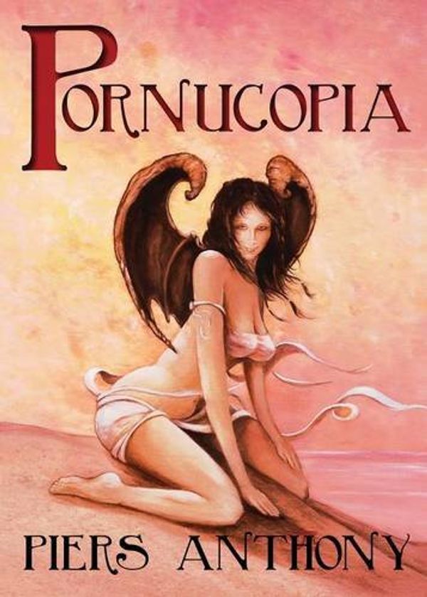 Cover Art for 9781606594391, Pornucopia by Piers Anthony