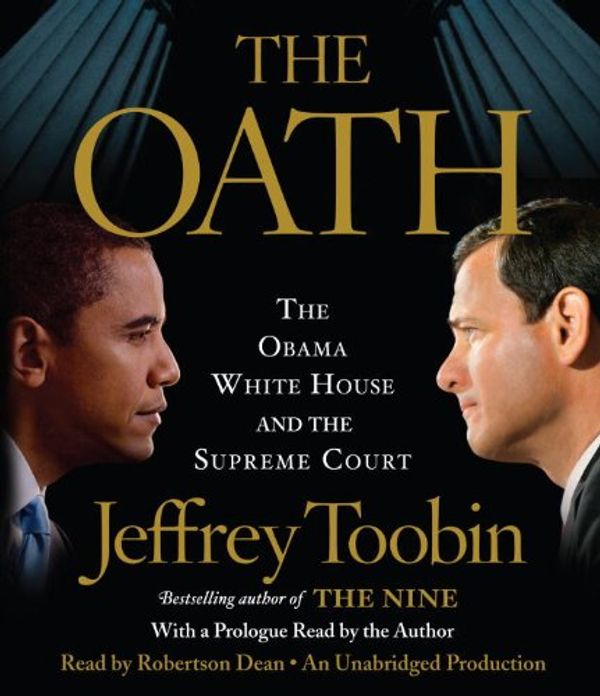Cover Art for 9780385527200, The Oath by Jeffrey Toobin