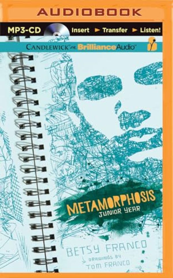 Cover Art for 9781511330107, Metamorphosis: Junior Year by Betsy Franco