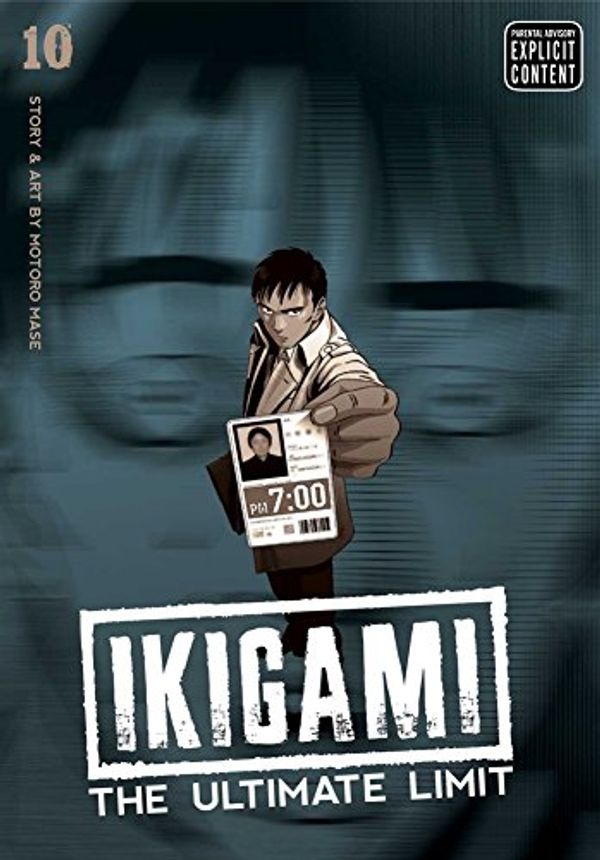 Cover Art for 9781421566412, Ikigami: The Ultimate Limit, Vol. 10 by Motoro Mase