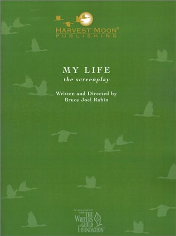 Cover Art for 9781929750412, My Life the Screenplay by Bruce Joel Rubin