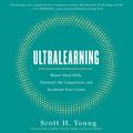 Cover Art for 9780062945143, Ultralearning by Scott Young, Scott Young