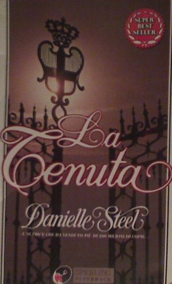 Cover Art for 9788878240148, LA TENUTA BY DANIELLE STEEL ITALIAN SPERLING PAPERBACK by DANIELLE STEEL