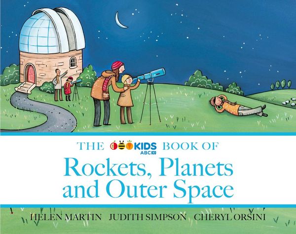 Cover Art for 9780733339509, The ABC Book of Rockets, Planets and Outer Space by Helen Martin, Judith Simpson