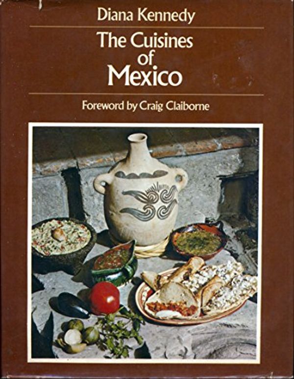 Cover Art for 9780601234431, Cuisines of Mexico by Kennedy. Diana