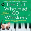 Cover Art for 9781101215135, The Cat Who Had 60 Whiskers by Lilian Jackson Braun