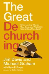 Cover Art for 9780310147435, The Great Dechurching by Jim Davis, Michael Graham, Ryan P. Burge