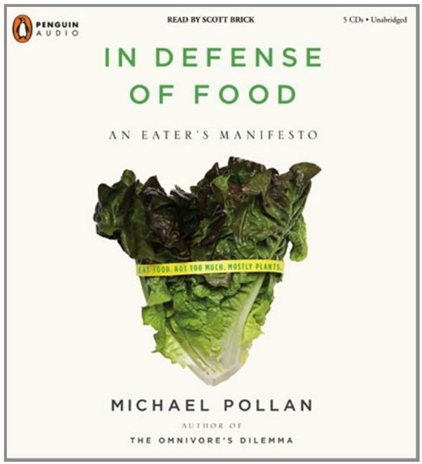 Cover Art for 9780143142744, In Defense of Food by Michael Pollan