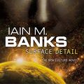 Cover Art for 9781841498935, Surface Detail by Iain M. Banks