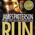 Cover Art for 9781455501328, Run for Your Life by James Patterson, Michael Ledwidge