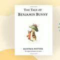 Cover Art for 9780723249528, Tale of Benjamin Bunny: Limited Centenary Edition by Beatrix Potter