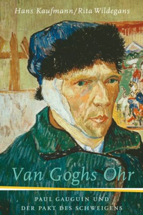 Cover Art for 9783940731142, Van Goghs Ohr by Rita Wildegans