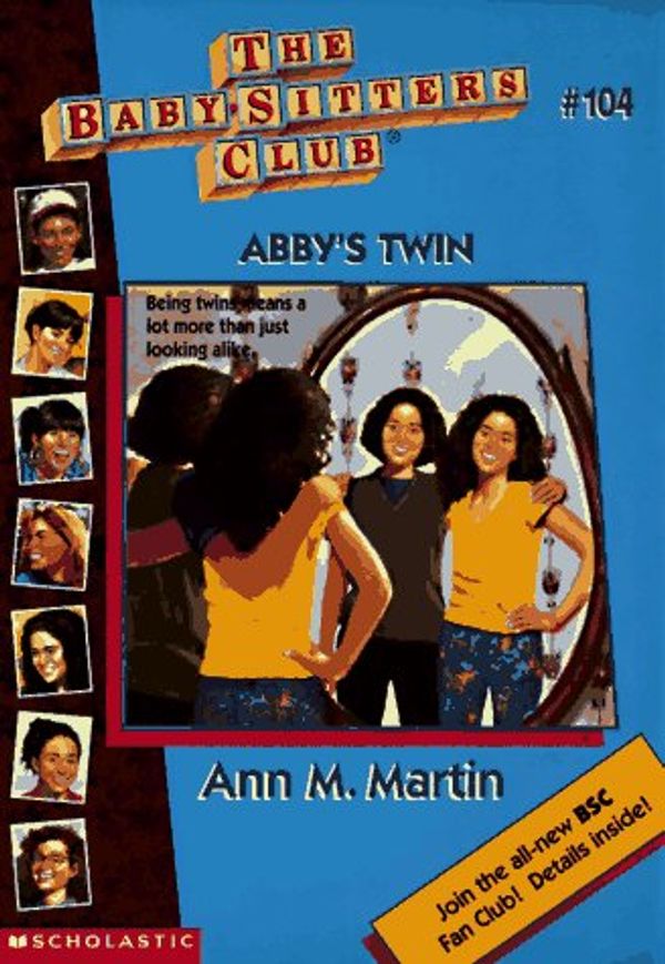 Cover Art for 9780590692106, Abby's Twin (Baby-Sitters Club) by Ann M. Martin