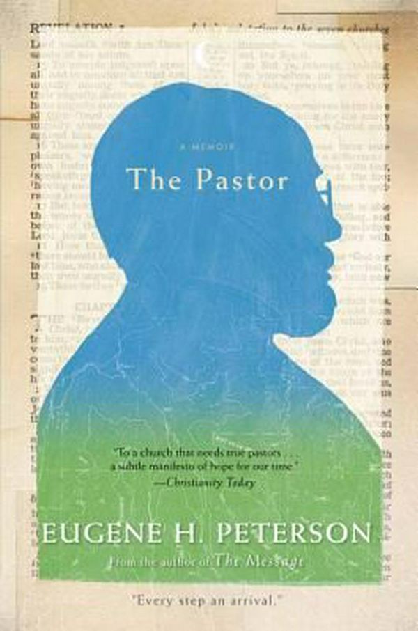 Cover Art for 9780061988219, The Pastor by Eugene H. Peterson
