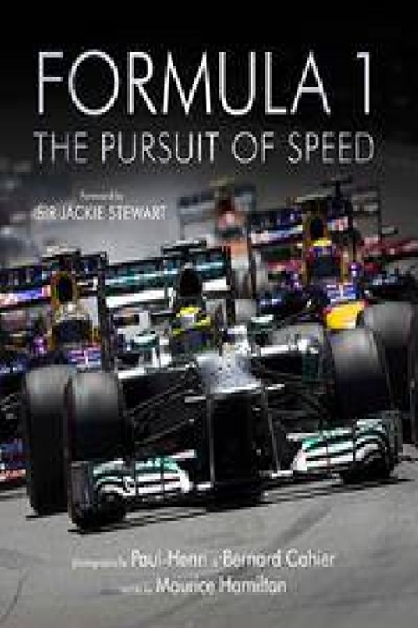 Cover Art for 9781781315835, Formula OneThe Pursuit of Speed: A Photographic Celebratio... by Maurice Hamilton
