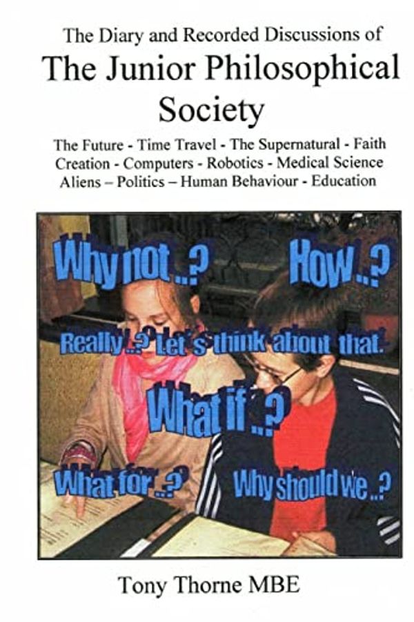 Cover Art for 9781523748167, The Junior Philosophical Society by MBE Tony Thorne