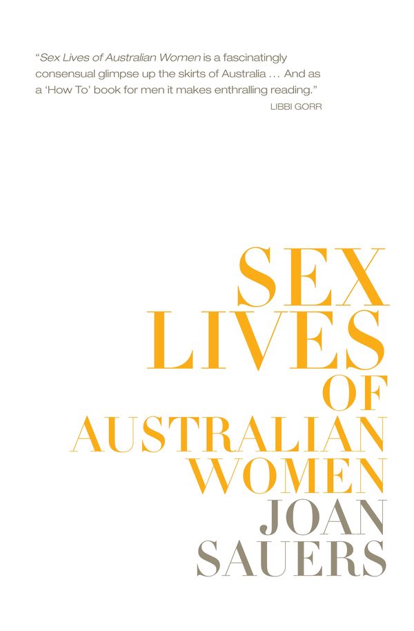 Cover Art for 9781742745855, Sex Lives of Australian Women by Joan Sauers