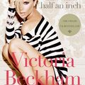 Cover Art for 9780061544491, That Extra Half an Inch by Victoria Beckham