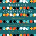 Cover Art for 9780830857951, Renewing Communication by Colleen R. Derr