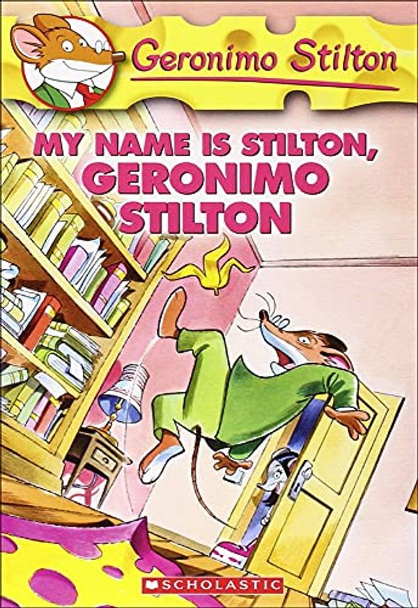 Cover Art for 9780756959296, My Name Is Stilton, Geronimo Stilton by Geronimo Stilton