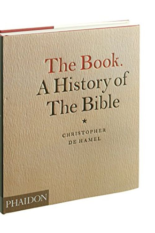 Cover Art for 9780714837741, The Book. A History of the Bible by Christopher De Hamel