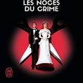Cover Art for 9782290159149, Lieutenant Eve Dallas, Tome 44 : Les noces du crime by Nora Roberts