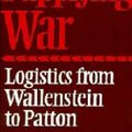 Cover Art for 9780521217309, Supplying War: Logistics from Wallenstein to Patton by Martin van Creveld