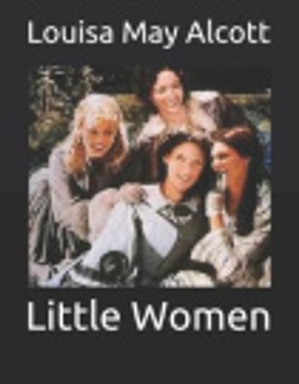 Cover Art for 9781790968039, Little Women by Louisa May Alcott