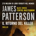 Cover Art for 9788830439573, Il ritorno del killer by James Patterson
