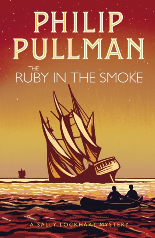 Cover Art for 9781407191058, The Ruby in the SmokeA Sally Lockhart Mystery by Philip Pullman