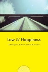 Cover Art for 9780226676029, Law and Happiness by edited by Eric A. Posner and Cass R. Sunstein