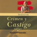 Cover Art for 9788497649094, Crimen y Castigo = Crime and Punishment by Fiodor Dostoievski