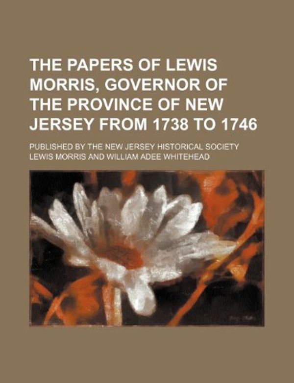 Cover Art for 9781150170492, Papers of Lewis Morris, Governor of the Province of New Jers (Paperback) by Lewis Morris