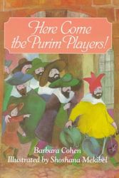 Cover Art for 9780807406458, Here Come the Purim Players! by Shoshana Mekibel (Illustrator) Barbara Cohen