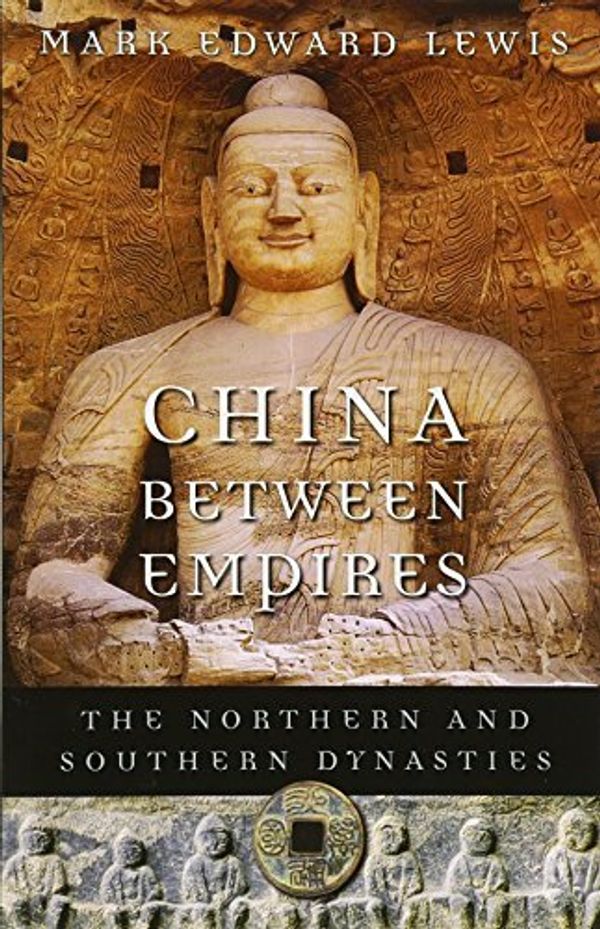 Cover Art for 9780674040151, China Between Empires by Mark Edward LEWIS