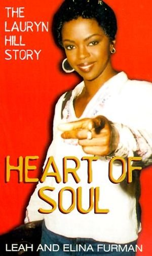 Cover Art for 9780345435880, Heart of Soul: The Lauryn Hill Story by Elina Furman, Leah Furman