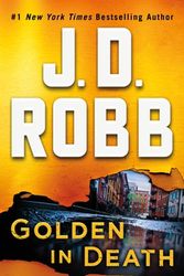 Cover Art for 9781250207227, Golden in Death by J. D. Robb