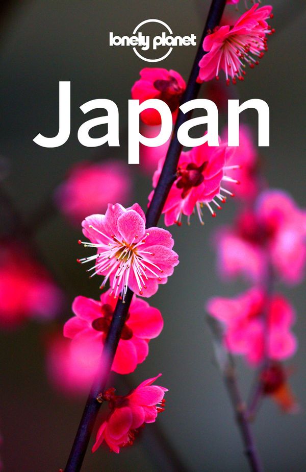 Cover Art for 9781787010123, Lonely Planet Japan by Lonely Planet, Rebecca Milner, Ray Bartlett, Andrew Bender, Craig McLachlan, Kate Morgan, Simon Richmond, Tom Spurling, Benedict Walker, Wendy Yanagihara
