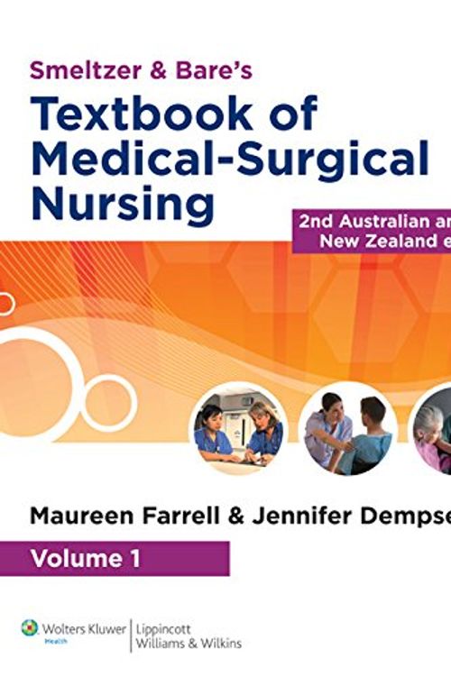 Cover Art for 9781920994105, Smeltzer and Bare's Textbook of Medical-surgical Nursing [2nd Australian and NZ Edition] (Hardcover) by Maureen Farrell, Jennifer Dempsey