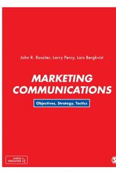 Cover Art for 9781526438652, Marketing Communications: Objectives, Strategy, Tactics by John R Rossiter