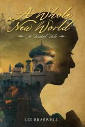 Cover Art for 9781484707296, A Whole New WorldA Twisted Tale by Liz Braswell