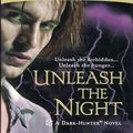 Cover Art for 9780739462812, Unleash the Night (A Dark-Hunter Novel, Book 9) by Sherrilyn Kenyon