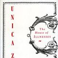 Cover Art for 9780947757717, The House of Illnesses by Unica Zurn