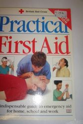 Cover Art for 9780751319637, New Practical First Aid (British Red Cross) by British Red Cross
