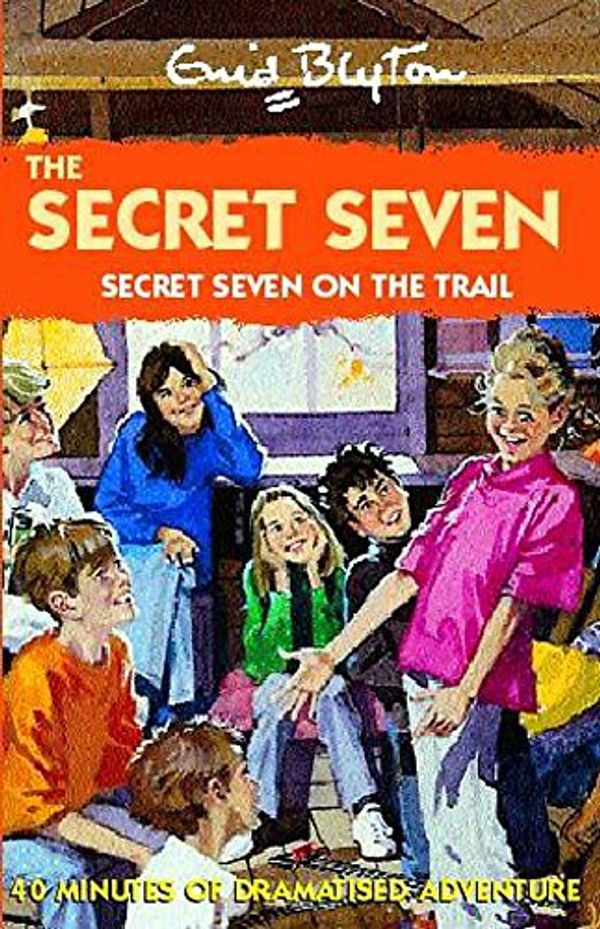 Cover Art for 9781840325430, Secret Seven on the Trail: Dramatisation by Enid Blyton