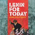 Cover Art for 9781910885611, Lenin for Today by John Molyneux