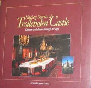 Cover Art for 9789178431120, Kitchen Secrets of Trolleholm Castle by Bengt Pernfors; Laszlo Kovacs