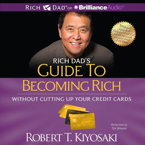 Cover Art for 9781469202662, Rich Dad's Guide to Becoming Rich Without Cutting Up Your Credit Cards: Turn Bad Debt Into Good Debt by Unknown