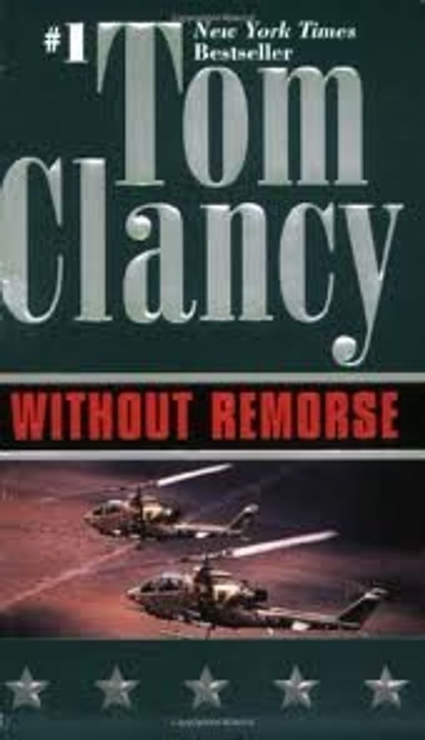 Cover Art for B004O61744, Without Remorse Publisher: Berkley; First Thus edition by Tom Clancy